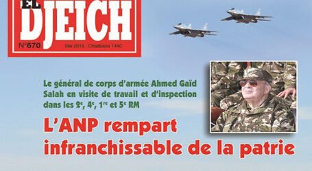 الجيش سيظل مجندا لإجهاض كل الدسائس التي تستهدف الجزائر